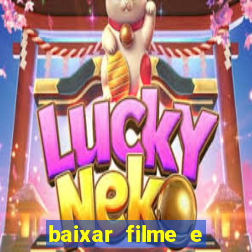 baixar filme e series mp4